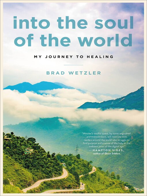 Title details for Into the Soul of the World by Brad Wetzler - Available